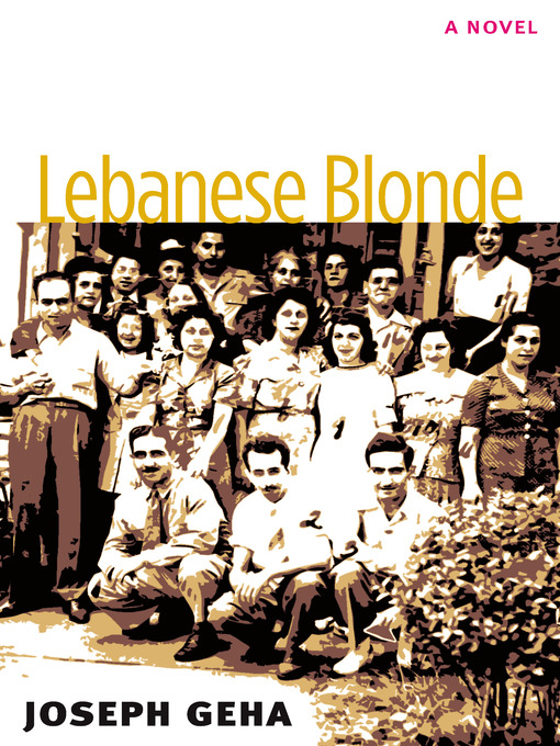 Title details for Lebanese Blonde by Joseph Geha - Available